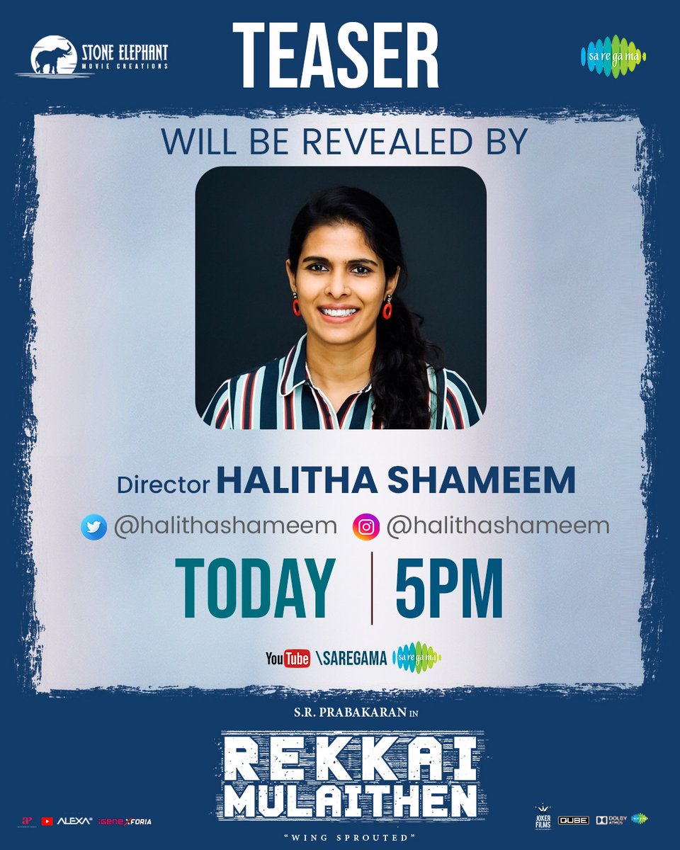 Joker Films_entertainment (@jokerfilms_) on Twitter photo We’re thrilled to announce that tteaser of Director <a href="/directorSRP/">SRPrabakaran_off</a> ’s upcoming film #RekkaiMulaithen will be launched by Director <a href="/halithashameem/">Halitha</a> today at 5 PM!
Don’t miss it! 🔥✨ #WorldwideReleaseinAugust
<a href="/actortanya/">Tanya S Ravichandran</a> <a href="/dharankumar_c/">Dharan kumar</a> @biju_v_donbosc <a href="/Theeson_Music/">Theeson</a> We’re thrilled to announce that tteaser of Director <a href="/directorSRP/">SRPrabakaran_off</a> ’s upcoming film #RekkaiMulaithen will be launched by Director <a href="/halithashameem/">Halitha</a> today at 5 PM!
Don’t miss it! 🔥✨ #WorldwideReleaseinAugust
<a href="/actortanya/">Tanya S Ravichandran</a> <a href="/dharankumar_c/">Dharan kumar</a> @biju_v_donbosc <a href="/Theeson_Music/">Theeson</a>