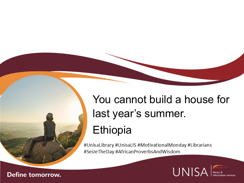 #MotivationalMonday #AfricanProverb #UnisaLIS