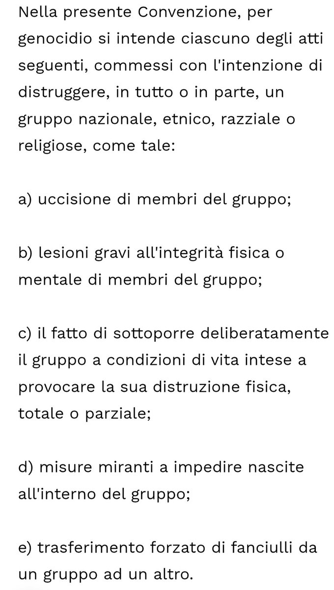 CucchiRiccardo's tweet image. Questo è il testo Onu che definisce il #genocidio. La Convenzione fu firmata nel 1948. Vi aderiscono 193 stati tra i quali Usa, Israele e Italia. Chiunque neghi che a #Gaza sia in corso un genocidio non l' ha letta. O semplicemente nega la realtà. E diventa complice di #Israele.