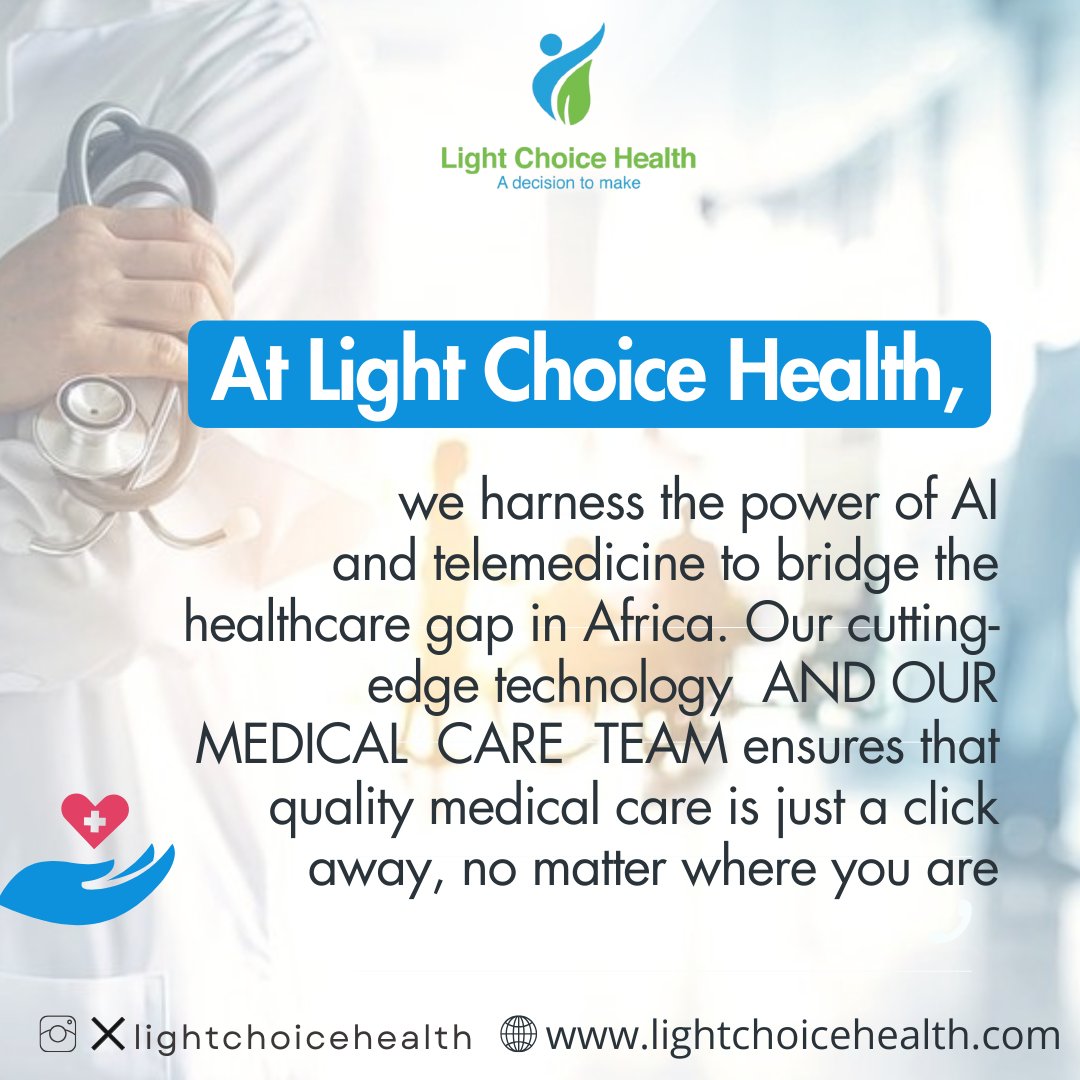 LightChoiceH's tweet photo. At Light Choice Health, we’re redefining healthcare in Africa through AI, telemedicine, and the 4 Ps: Predictive, Preventive, Personalized, and Participatory care; delivering continuous, patient-centered care from prevention to recovery. https://t.co/bB91F4c0uC
