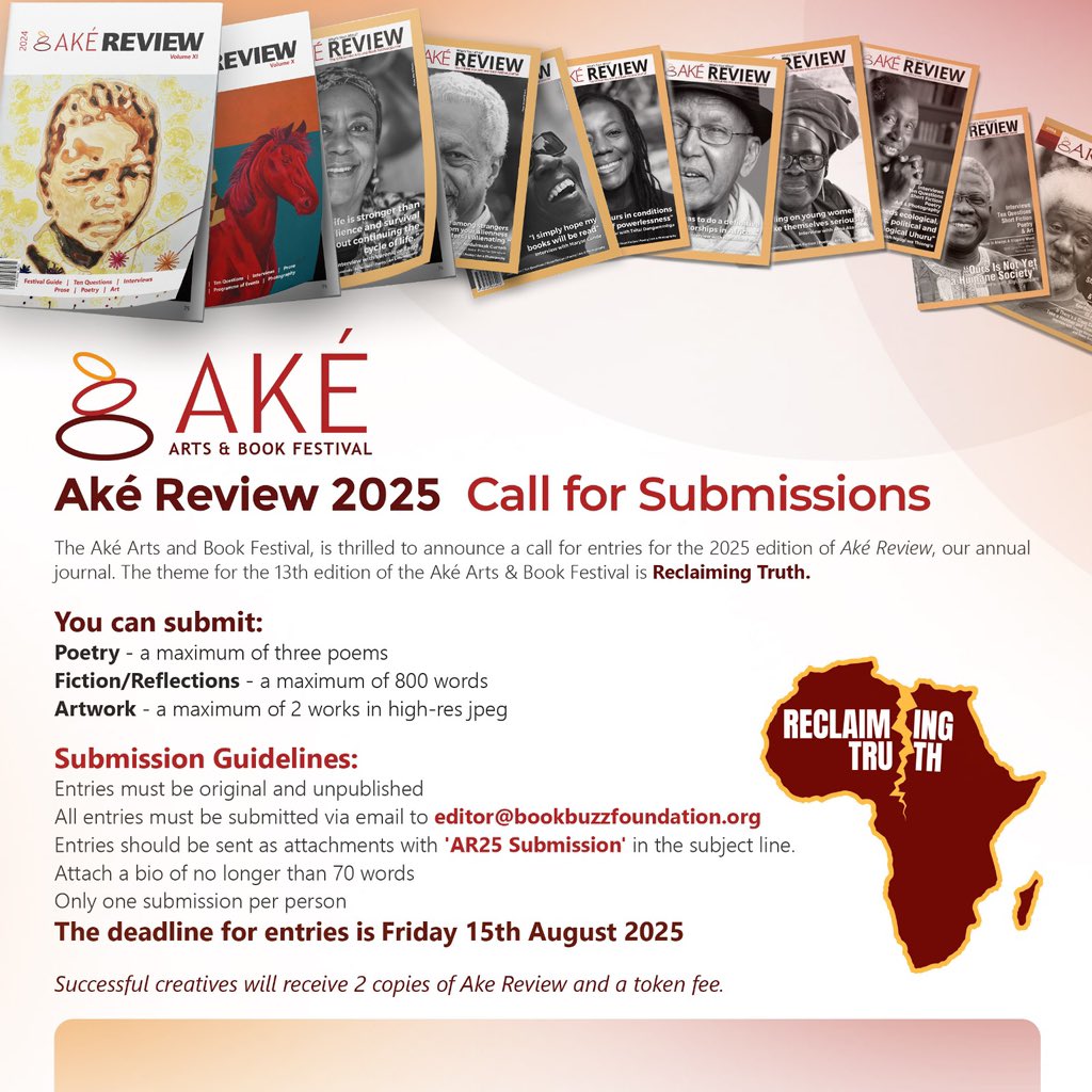 akefestival's tweet image. Submissions are now OPEN for AKÉ Review 2025! This year’s theme is “Reclaiming Truth”and we works relating to this theme.
Selected works will be featured in the official AKÉ Review at #AkeFest25.
Deadline: August 15.
Follow the submission guidelines carefully.
#ReclaimingTruth