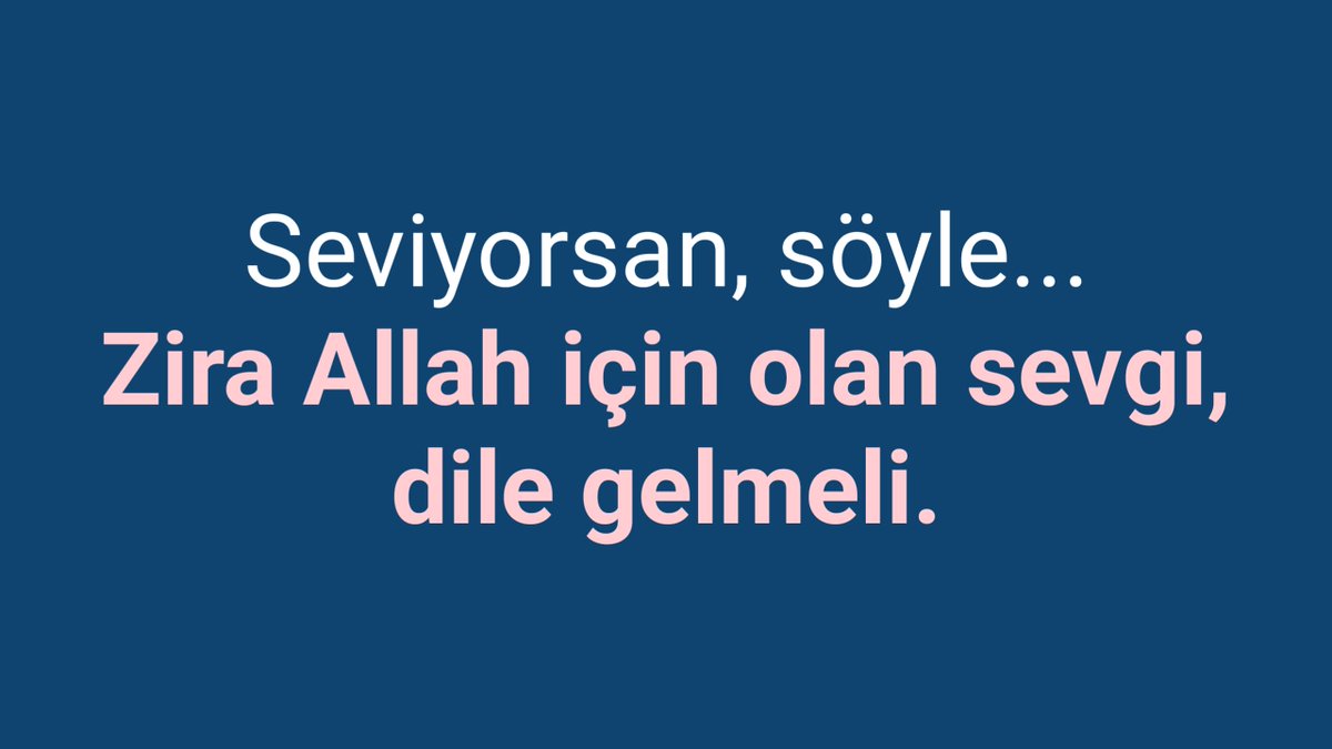 "Biriniz kardeşini (Allah için) seviyorsa, ona sevdiğini söylesin."

#Hadis | [Ebû Dâvud, Edeb 122