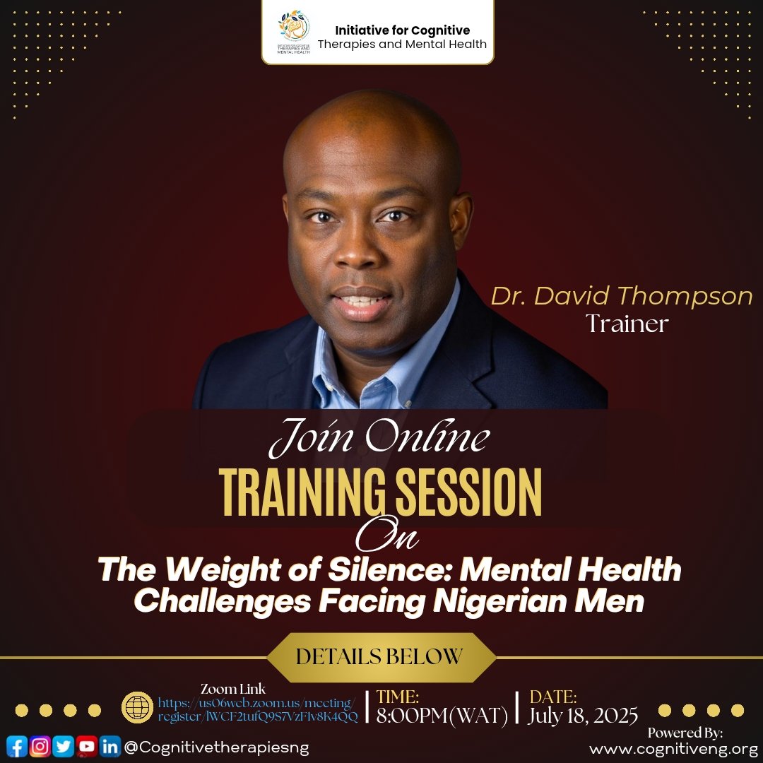 Nigerian men are hurting in silence

Let’s talk about it.
"The Weight of Silence: Mental Health Challenges Facing Nigerian Men"
🗓️ Friday 18th July 2025 | 🕗 8:00PM WAT
🎙️ Dr. David Thompson | 📍 Zoom

🔗 Register: us06web.zoom.us/meeting/regist…
🎓 Free certificate for all participants