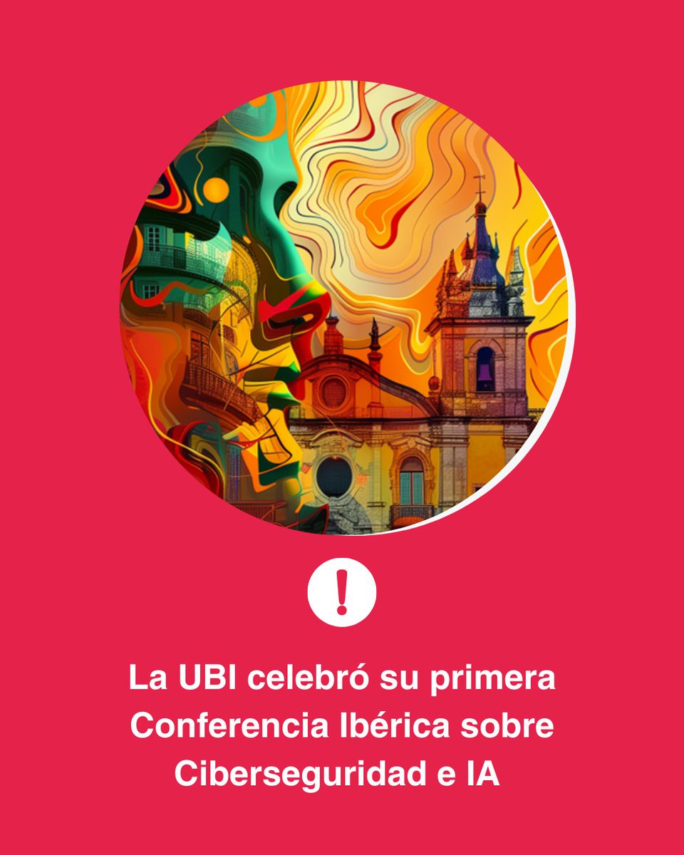 La UBI celebró la 1.ª Conferencia Ibérica de Ciberseguridad e IA: 3 días de colaboración entre España y Portugal para afrontar juntos los retos del futuro digital 🤝🔐🤖.

#ICAI2025 #Ciberseguridad #InteligenciaArtificial