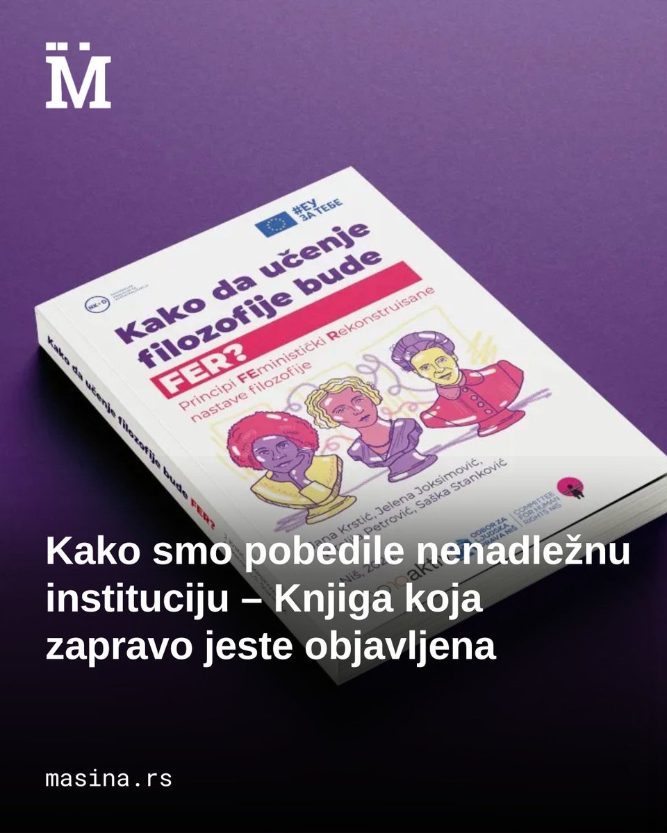 Dok pobuna velikog broja građana i građanski Srbije još uvek traje neke knjige su zaista i objavljene. „Kako da učenje filozofije bude FER – Principi feministički rekonstruisane nastave filozofije“, naslov koji potpisuju Jana Krstić, Jelena Joksimović, Natalija Petrović i Saška