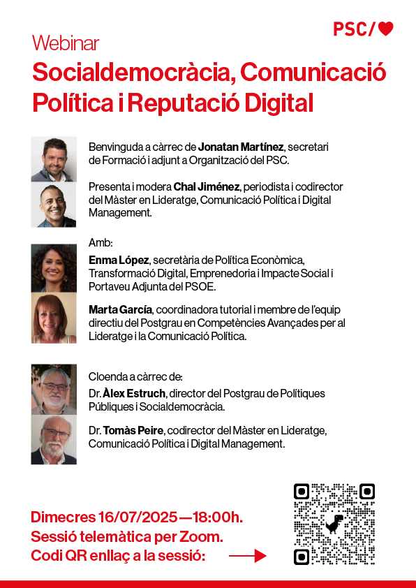 📢 Vols saber de què tracten els nostres postgraus?

🎙️Participa al webinar “Socialdemocràcia, Comunicació Política i Reputació Digital”

🗓️Dimecres 16/07 a les 18 h
💻Sessió online per Zoom
📲Escaneja el QR i connecta’t!
 
No t’ho perdis!