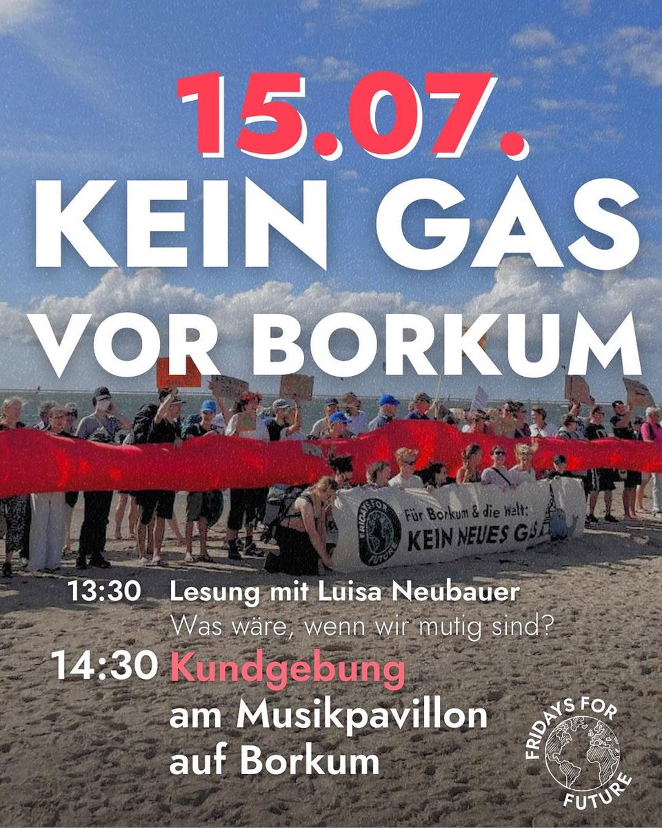 FridayForFuture's tweet image. Die Bundesregierung plant trotz Hitzeextremen diesen Sommer weiter ein Gasfeld vor Borkum? Nicht mit uns! Kommt morgen mit uns nach Borkum und setzt gemeinsam ein Zeichen gegen die Erdgaspolitik von vorgestern!