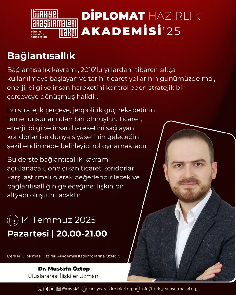 Türkiye Araştırmaları Vakfı (@tavakfi) on Twitter photo 🌍 Diplomat Hazırlık Akademisi’25
📑 Ders 33 | Bağlantısallık
🎙️ Dr. Mustafa Öztop | Uluslararası İlişkiler Uzmanı | <a href="/mustafoztp/">Mustafa ÖZTOP</a> 🌍 Diplomat Hazırlık Akademisi’25
📑 Ders 33 | Bağlantısallık
🎙️ Dr. Mustafa Öztop | Uluslararası İlişkiler Uzmanı | <a href="/mustafoztp/">Mustafa ÖZTOP</a>