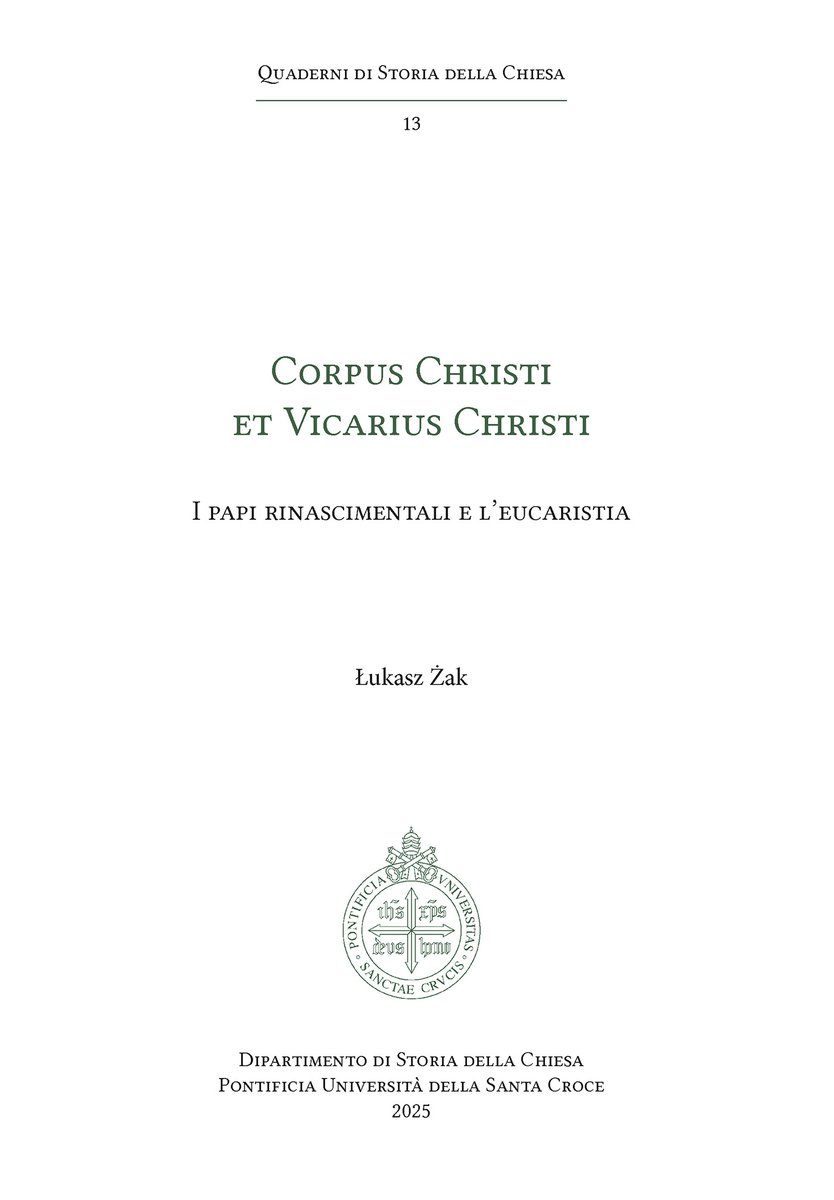 Łukasz Żak, Corpus Christi et Vicarius Christi (Edizioni Santa Croce, July 2025)
facebook.com/MedievalUpdate…
edizionisantacroce.it/catalogo/teolo…
#medievaltwitter #medievalstudies #medievalpapacy #medievalreligiosity
