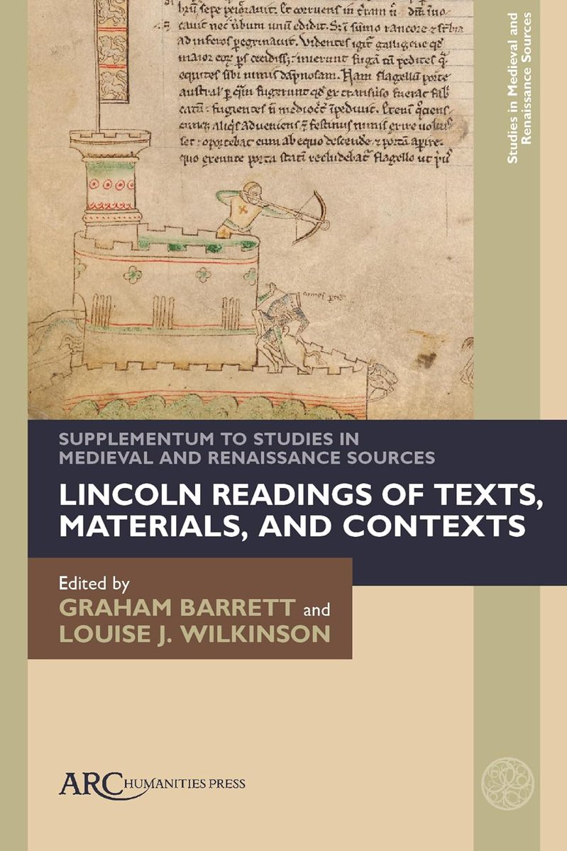 Medieval Updates (@medievalupdates) on Twitter photo Lincoln Readings of Texts, Materials, and Contexts: Supplementum to Studies in Medieval and Renaissance Sources, eds. Graham Barrett and Louise J. Wilkinson (<a href="/ArcHumanities/">Arc Humanities Press</a>, July 2025)
facebook.com/MedievalUpdate…
arc-humanities.org/9781802702705/…
#medievaltwitter #medievalstudies Lincoln Readings of Texts, Materials, and Contexts: Supplementum to Studies in Medieval and Renaissance Sources, eds. Graham Barrett and Louise J. Wilkinson (<a href="/ArcHumanities/">Arc Humanities Press</a>, July 2025)
facebook.com/MedievalUpdate…
arc-humanities.org/9781802702705/…
#medievaltwitter #medievalstudies