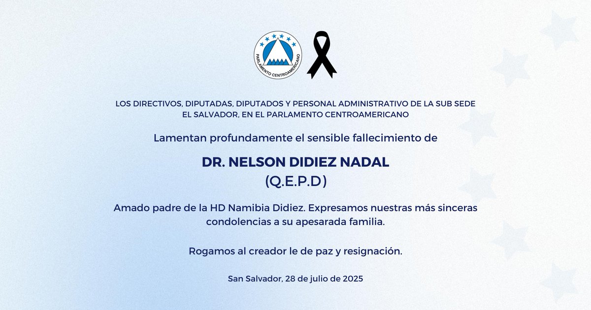 Bancada Parlamentaria y Subsede de El Salvador <a href="/PARLACEN/">PARLACEN</a> expresa su solidaridad y condolencias a la HD Namibia Didiez, por el sentido fallecimiento de su amado Padre, Doctor Nelson Didiez Nadal (QEPD)