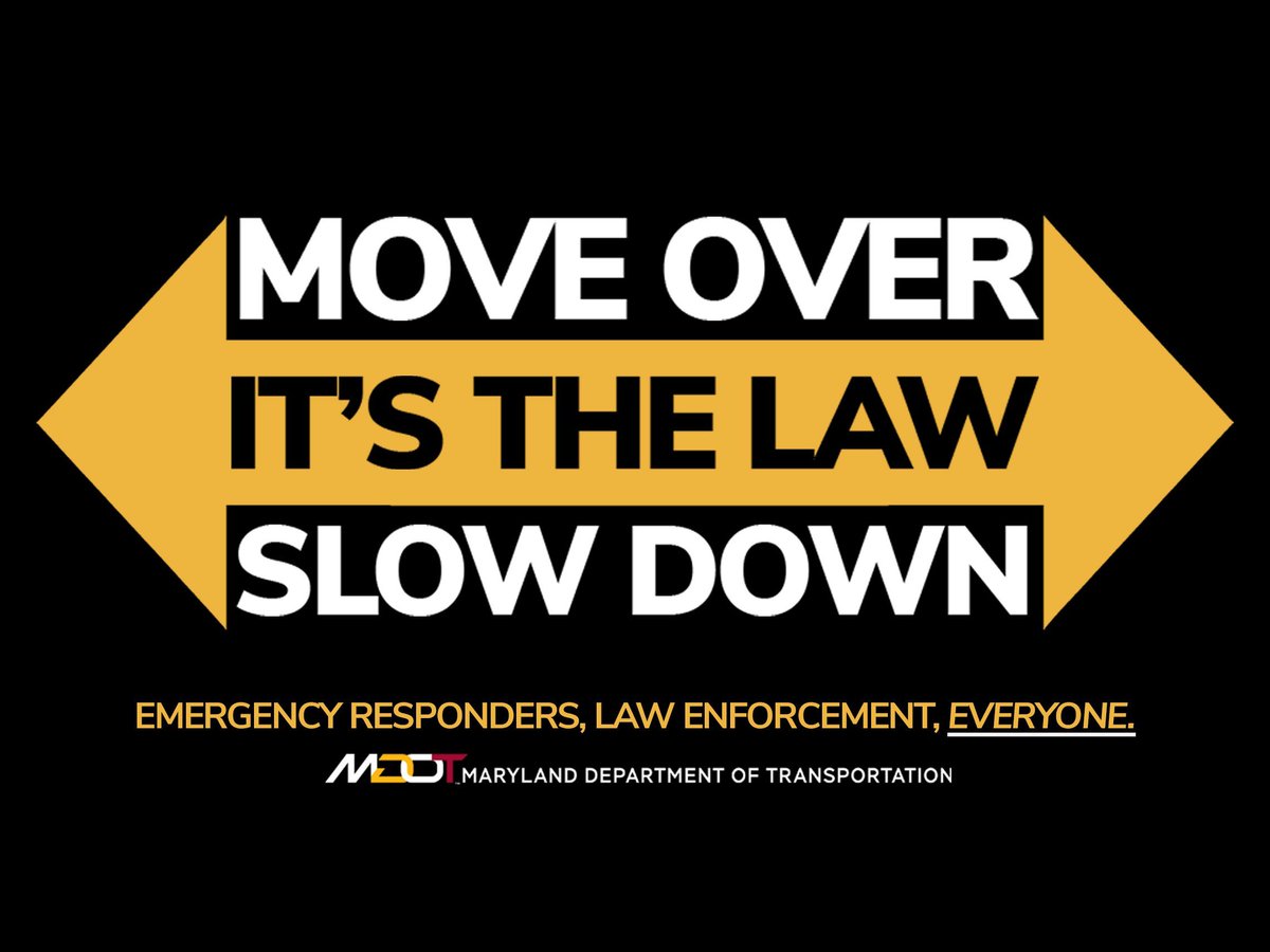 MOVE OVER. IT’S THE LAW.

Whether it’s emergency responders, a tow truck, or highway workers — Maryland law requires you to:

✅ Move over a lane if safe  
✅ Or slow down significantly

Let’s keep everyone safe — on every road, every time.