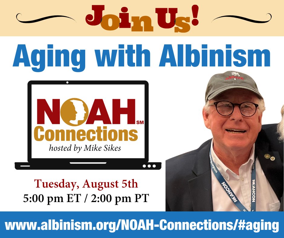 NOAHAlbinism's tweet image. Have you heard the news? No need to wait until later in the month to connect with fellow PWAs 55+! Aging with Albinism is now meeting 2x per month, and our next meeting is next Tuesday, August 5th 🥳
New to the group? There's still time to sign up: albinism.org/NOAH-Connectio…