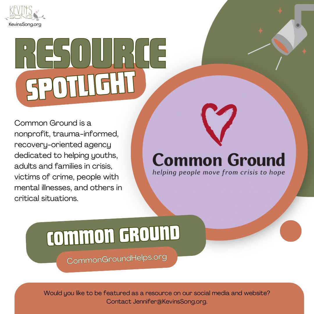 We want to shine a spotlight on Common Ground - a trauma-informed, recovery-oriented agency dedicated to helping those in critical situations.

Visit CommonGroundHelps.org for more info

Find more resources at KevinsSong.org/Suicide-Resour…
