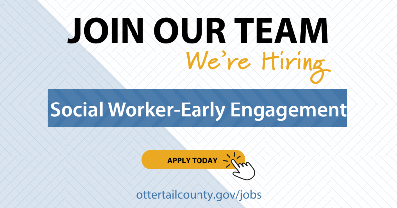 Otter Tail County is accepting applications for a full-time Social Worker for an Early Engagement Pilot Program.  Apply today! ottertailcounty.gov/jobs