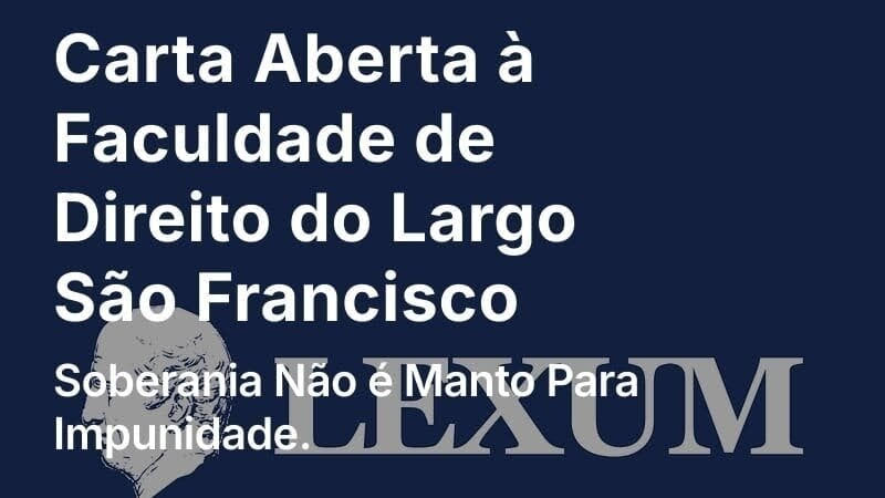 mauad_joao's tweet photo. Os Fundadores e Membros da Associação Lexum,  juntamente com profissionais das mais diversas áreas, acabam de publicar uma carta aberta à Faculdade de Direito do Largo do São Francisco, em resposta à “Carta em Defesa da Soberania”, publicada recentemente por aquela instituição. 

Aqueles que concordam com seu conteúdo e desejarem subscrevê-la, podem fazê-lo acessando o link ao final.

"São Paulo, 28 de julho de 2025.

No dia 25 de julho do corrente ano, a Faculdade de Direito do Largo São Francisco promoveu, em seu Salão Nobre, um evento e manifestação em torno da chamada “Carta em Defesa da Soberania”, reunindo professores, juristas e políticos. A presente Carta Aberta é uma resposta não apenas a esse episódio, mas também uma crítica à postura recorrente da instituição nos últimos anos — uma postura que, a nosso ver, tem se revelado partidária e enviesada, ainda que revestida do discurso de defesa de princípios universais.

Nós, signatários desta missiva, oriundos das mais diversas áreas — juristas, advogados, economistas, jornalistas, empresários, profissionais liberais e formadores de opinião — manifestamos, por meio desta, nossa perplexidade e inconformismo diante do uso instrumental de conceitos como soberania e democracia para fins ideológicos e seletivos. Eis, pois, a nossa mensagem.

Reivindicar soberania é legítimo. Mas brandi-la como escudo retórico contra qualquer forma de crítica ou responsabilidade externa é transformar um princípio constitucional em álibi de autossuficiência moral. A recém-anunciada “Carta em Defesa da Soberania”, subscrita por instituições públicas e setores da sociedade civil organizada, e encabeçada pela São Francisco, padece exatamente dessa confusão: invoca a soberania como se ela fosse atributo do Estado, e não limite do seu poder.

Soberania, em uma república constitucional, não é sinônimo de imunidade política, nem de autoridade moral incondicionada. Tampouco é o direito de violar direitos. A soberania que merece respeito internacional é aquela que nasce da fidelidade a princípios universais – liberdade, justiça, igualdade perante a lei – e não da negação deles em nome de um “projeto de nação” tão vago quanto impositivo.

A Carta parte da premissa de que o Brasil está sendo vítima de uma “intromissão externa” indecorosa. Mas o que se rotula como intromissão é, na verdade, o exercício legítimo da crítica democrática e da responsabilização internacional quando um Estado, qualquer que seja, se afasta dos seus compromissos com os direitos fundamentais e com a lisura institucional. As nações não são ilhas morais. A soberania, nos marcos do direito internacional contemporâneo, convive com deveres que transcendem fronteiras: dever de proteger, dever de respeitar, dever de prestar contas.

Em tom veemente, a missiva critica uma pretensa violação aos princípios da independência nacional e da não-intervenção, sem, porém, especificar em que medida as sanções americanas teriam nos tornado menos autônomos, e teriam nos sujeitado a algum tipo de violência efetiva, grave ameaça, ou arbítrio. A rasura da argumentação se evidencia da mera observação dos fatos, pois nosso território não foi invadido, nossas autoridades não foram sequestradas por nação estrangeiras, e nossos poderes seguem funcionando como bem entendem.

Sanções econômicas são assuntos pertinentes à política internacional, e, nessa qualidade, devem ser negociadas entre os países envolvidos pela via diplomática, e não mediante manifestações de tribunais, da OAB ou de grupos de juristas. Até porque, sendo a imposição de tarifas e a cassação de vistos prerrogativas dos EUA no exercício de sua própria soberania, bravatas de togados e do seu entorno soam como uma caricatura de quixotismo, tão despropositadas quanto inócuas. Assim, em vez de bradarem contra deliberações soberanas de outras nações, que, reitere-se, não comprometeram o funcionamento das nossas instituições, os signatários da carta deveriam voltar os olhos para as anomalias que vêm marcando a atuação destas.

Contudo, percebe-se um silêncio histórico dessas mesmas entidades que agora se erguem em defesa da soberania. Onde estavam quando o STF instaurou o inquérito sem vítima, sem provocação, sem Ministério Público – o inquérito do fim do mundo? Onde estavam quando se rasgou o princípio da legalidade para sustentar prisões políticas? Onde estavam quando Débora Rodrigues, uma cidadã sem antecedentes, foi condenada a 14 anos de prisão por escrever “perdeu, mané” com batom na estátua da Justiça? Onde estavam quando Clériston Pereira da Cunha, o Clezão, morreu na prisão, após ser preso apenas por portar um cartaz de protesto, e após sucessivos pedidos de liberdade provisória, devido a problemas de saúde graves, pedidos estes ignorados pelo Ministro Moraes, aliás, professor titular desta casa? Onde estavam quando se calaram jornalistas, foram censurados perfis, e criminalizada a crítica sob o manto da “desinformação”? Onde estavam as vozes do “projeto de nação” quando o Estado transformou liberdade de expressão em concessão discricionária? Frente à reiteração de violações à intranscendência da pena, à individuação das condutas, à legalidade estrita, prévia e escrita, ou mesmo às regras basilares do juiz natural, onde repousavam os que agora despertaram?

Cumpre, todavia, um esclarecimento: dentro do próprio Largo de São Francisco há docentes, servidores e estudantes que genuinamente prezam pelo Estado Democrático de Direito, pelas liberdades fundamentais e pela verdadeira soberania. Esta carta, porém, dirige-se à Faculdade em sua dimensão institucional, pois foi nesse plano que, tal como aconteceu com a “Carta pela Democracia” de 2022, a Escola subscreveu um documento de nítido viés político-partidário, ignorando os abusos então já praticados pelo STF e pelo TSE contra apenas um dos polos do espectro. Essa seletividade, além de revelar desonestidade intelectual, perpetua divisões e desvia o debate dos reais desafios que nos cabem enfrentar.

A narrativa da “soberania atacada” busca desviar o foco do verdadeiro ponto sensível: a erosão das garantias individuais, a captura de instituições e a instrumentalização política da legalidade. A mesma carta que invoca o direito à ampla defesa e ao devido processo ignora seletivamente os sinais de abusos de poder e de disfunções estruturais no sistema de justiça. Mais que isso: transforma qualquer tentativa externa de escrutínio – jurídico, político ou diplomático – em ameaça à pátria. Nesse tipo de discurso, toda discordância vira traição. Todo controle vira agressão. Toda crítica é colonização.

A lógica subjacente é perigosamente coletivista: o povo se confunde com o Estado, a Constituição se reduz à vontade majoritária, e os direitos individuais se tornam condicionais à estabilidade institucional. Mas repúblicas não se medem pela unidade de seus slogans, e sim pela liberdade de seus dissensos. O Estado de Direito não floresce onde a legalidade é tratada como monopólio da maioria ou como blindagem contra responsabilização.

A verdadeira soberania – aquela que merece defesa – é a que reconhece que o poder político deve obediência aos direitos dos indivíduos, e não o contrário. Não há autonomia nacional legítima onde o cidadão é tratado como súdito, onde a crítica é demonizada como traição, e onde a Constituição é convertida em peça cenográfica para justificar o império de quem a manipula.

Se há algo que fere a soberania do Brasil, não é a crítica vinda de fora. É o autoritarismo que brota de dentro – e o silêncio cúmplice de quem só se indigna quando lhe convém. Deixamos de ser plenamente soberanos pelo menos desde 2019, o fatídico ano da oficialização dos inquéritos de ofício, que se iniciaram não contra algum político arrebatador de paixões, mas contra meios de comunicação indesejados, além das prisões à margem do devido processo legal e de todos os abusos correlatos. Em sua miopia, os signatários da carta da USP preferem não enxergar que só tornaremos a ser soberanos se, e quando retomarmos o primado da Constituição e das leis, em detrimento dos caprichos dos detentores do poder.

E qual seria a razão desta miopia? Poderia se conceber que juristas da mais alta monta, professores ou egressos da mais prestigiada e tradicional faculdade do país ignoram princípios fundamentais do Direito e das relações internacionais? Ou o motivo seria uma questão mais pragmática, talvez até mais desconfortável de se admitir? Seria possível que, ao se omitir diante dos desmandos e abusos constantes, esses juristas estejam, na verdade, apenas preservando um espaço que lhes é conveniente? Trata-se de uma pergunta, não de uma afirmação. Afinal, quando a preservação do status quo e dos interesses institucionais se torna a prioridade, os princípios do Direito e as relações internacionais podem se tornar detalhes secundários, facilmente ajustáveis conforme o cenário. Quando se coloca outros interesses acima da verdade e da justiça, a soberania deixa de ser uma questão de princípio e passa a ser um meio de preservar privilégios. Raymundo Faoro já nos alertava sobre essa transformação: a profissão jurídica, que deveria ser a guardiã da justiça, acaba se tornando servil ao poder.

https://t.co/7HEpSSO2zn