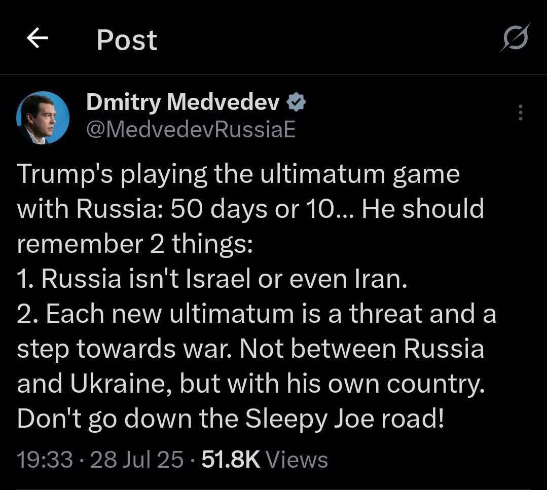 StapelAndrew's tweet image. 🇷🇺Miedwiediew nazwał ultimatum Trumpa groźbą, która może doprowadzić do wojny „z jego własnym krajem”:

Trump gra z Rosją w ultimatum: 50 dni lub 10… Powinien pamiętać o dwóch rzeczach: 1. Rosja to nie Izrael, a nawet nie Iran. 2. Każde nowe ultimatum to groźba i krok w stronę…