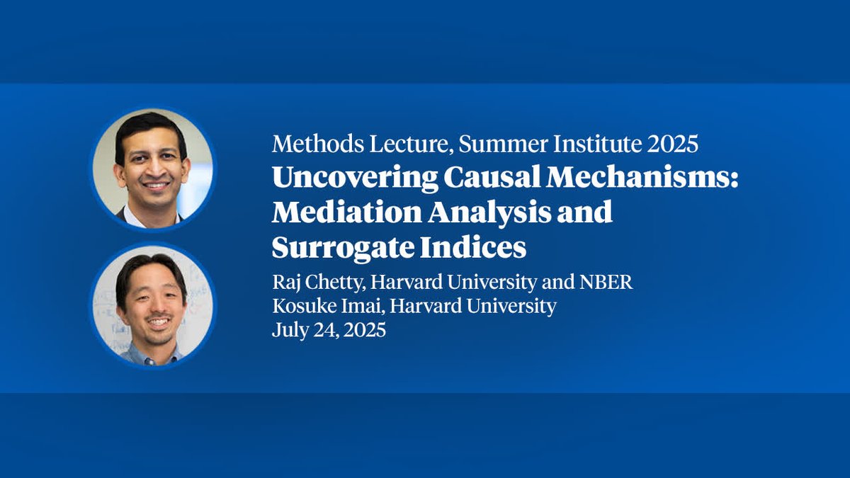 Watch the 2025 Summer Institute Methods Lectures, Uncovering Causal Mechanisms: Mediation Analysis and Surrogate Indices. nber.org/research/video…