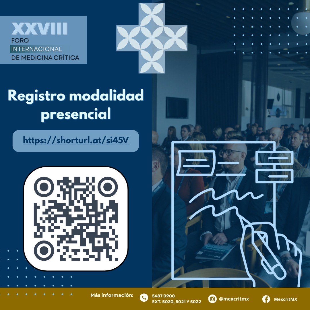 incmnszmx's tweet image. * * * FORO * * *
XXVIII Foro Internacional de Medicina Crítica
1 de agosto
09:00 – 13:00 hrs.
Palacio de la Escuela de Medicina