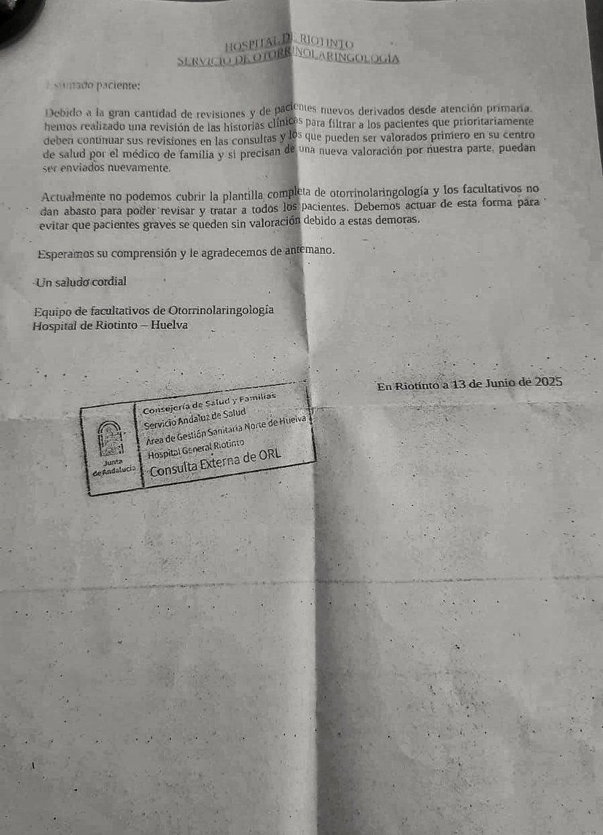 ¿Recordáis hace unos días q Juanma Moreno dijo q igual la sanidad pública era insostenible? Pues el  Hosp de Riotinto está mandando cartas a los pacientes diciendo q no podrán atender sus revisiones con el otorrino porq no tienen personal.
Cribando pacientes, como en la guerra...