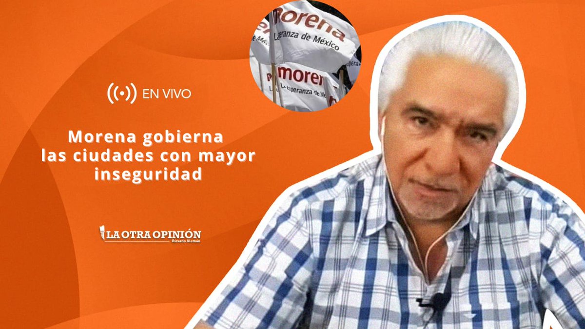 RicardoAlemanMx's tweet image. #EnVivo | Morena gobierna las ciudades con mayor inseguridad youtube.com/live/gNYwFroKN…