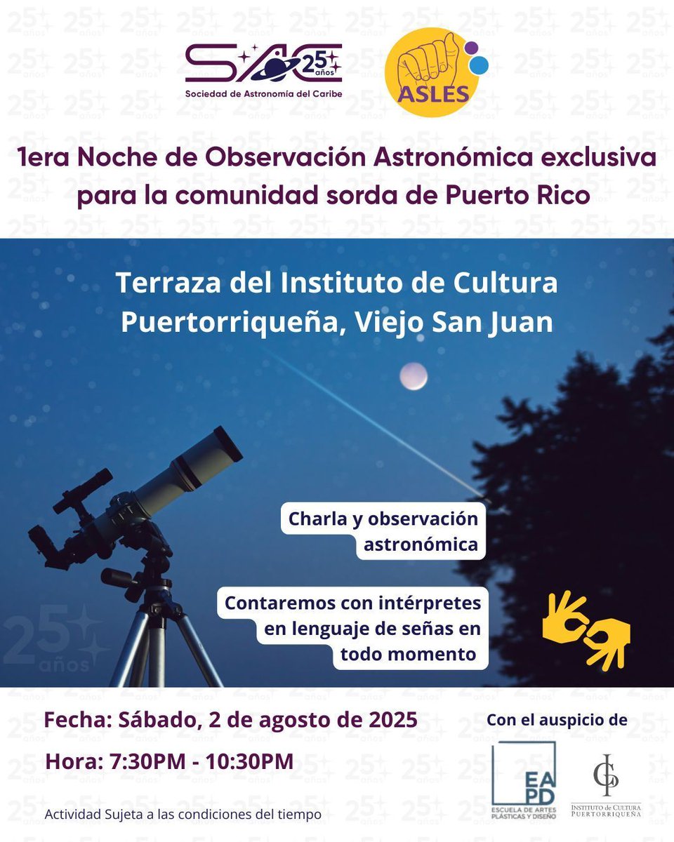 🔭🤟 ¡Este sábado tienes una cita con el cielo! 
🗓 Sábado, 2 de agosto
📍 Terraza del Instituto de Cultura Puertorriqueña, Viejo San Juan
🕖 7:30 PM a 10:30 PM
🌟 Charla educativa
🔭 Observación astronómica 🔭 
🧏🧏‍♀️  ¡habrá intérpretes en TODO momento!
*Sujeta al tiempo