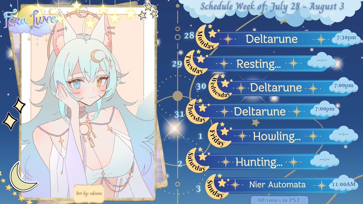 FeraLune's tweet image. ⋆。゚☁︎。⋆SCHEDULE DROP。 ゚☾ ゚。⋆
Week of 7.28-8.3
New month, new schedule, new game!!
It’s been a Deltarune summer and I’m hoping to work my way through chapter 4 this week! Then I’ll be starting a new game on Sunday!! I’m ready to game!