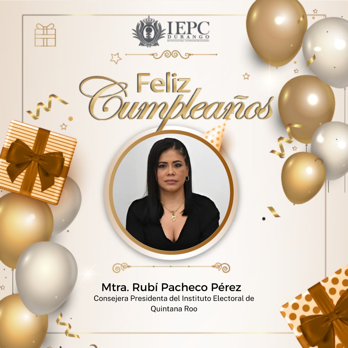 El Presidente del <a href="/IEPCDurango/">IEPC Durango</a>, M.D. Roberto Herrera Hernández; las y los Consejeros Electorales; la Secretaria Ejecutiva, y el personal de la Institución felicitan, con motivo de su cumpleaños, a la Mtra. Rubí Pacheco Pérez, Consejera Presidenta del <a href="/IEQROO_OPL/">IEQROO</a>   🎂 .