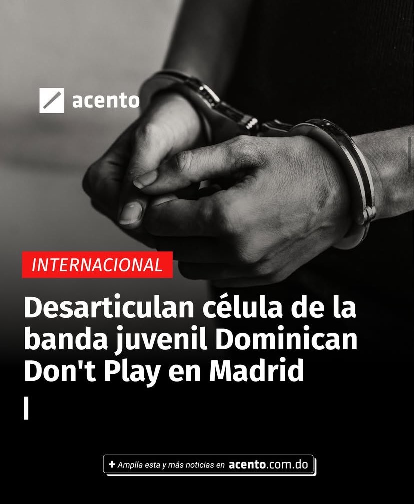 acentodiario's tweet image. La Policía española ha desarticulado una de las células más activas y violentas de la banda juvenil Dominican Don’t Play en Madrid, en una operación en la que han sido detenidas 11 personas, de las que 10 cumplen ya prisión preventiva.
Más en acento.com.do/internacional/… #Acento
