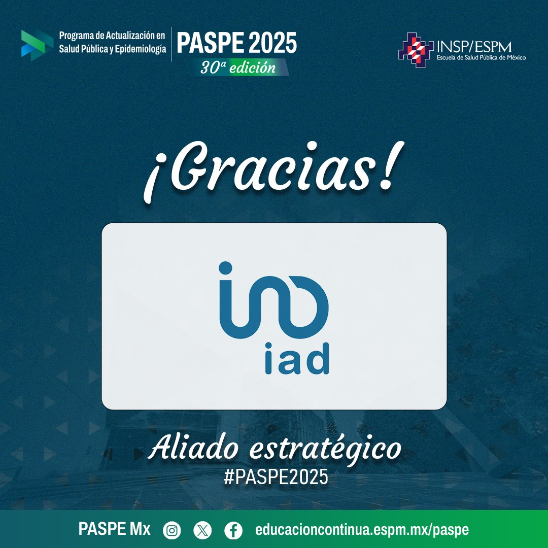 ¡Gracias a IAD México por sumarse como aliado estratégico del #PASPE2025!🏅🏆

Celebramos 30 ediciones de formación continua, reuniendo a especialistas de México y el mundo para innovar y fortalecer competencias clave en salud y epidemiología 📢

¡Súmate a esta edición!