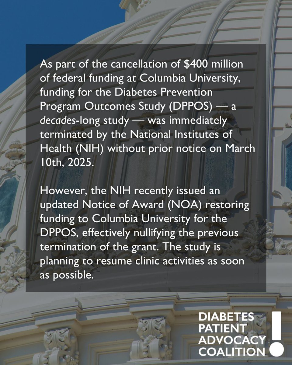The <a href="/NIH/">NIH</a> recently issued an updated Notice of Award (NOA) restoring funding to <a href="/Columbia/">Columbia University</a> University for the DPPOS, nullifying the previous termination of the grant. The study is planning to resume clinic activities as soon as possible. #diabetes
Read more:
dppos.bsc.gwu.edu/web/dppos/rest…