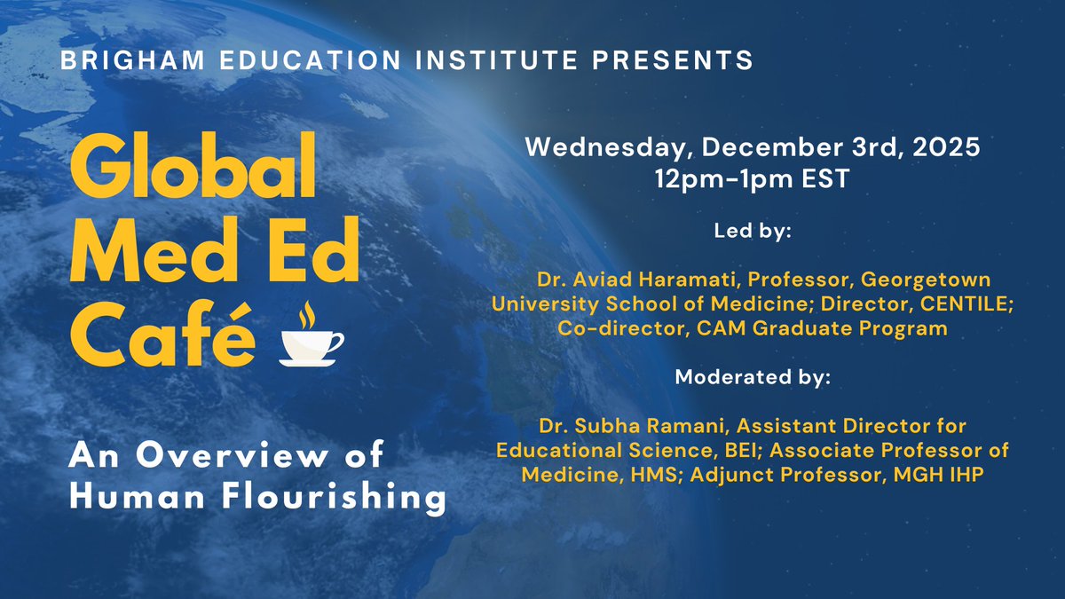Brigham Education Institute (@brighambei) on Twitter photo Join the #BrighamBEI for a Global #MedEd Café: "An Overview of Human Flourishing" with <a href="/AdiHaramati/">Aviad Haramati</a> and moderated by Subha Ramani, MBBS, PhD, Wednesday, December 3rd, 2025, 12pm-1pm EST <a href="/Zoom/">Zoom</a>!
Register here: bit.ly/BEIGlobal
<a href="/BWHRadEdu/">Brigham and Women’s Radiology Education</a> <a href="/BWH_STRATUS/">STRATUS Center for Medical Simulation</a> Join the #BrighamBEI for a Global #MedEd Café: "An Overview of Human Flourishing" with <a href="/AdiHaramati/">Aviad Haramati</a> and moderated by Subha Ramani, MBBS, PhD, Wednesday, December 3rd, 2025, 12pm-1pm EST <a href="/Zoom/">Zoom</a>!
Register here: bit.ly/BEIGlobal
<a href="/BWHRadEdu/">Brigham and Women’s Radiology Education</a> <a href="/BWH_STRATUS/">STRATUS Center for Medical Simulation</a>