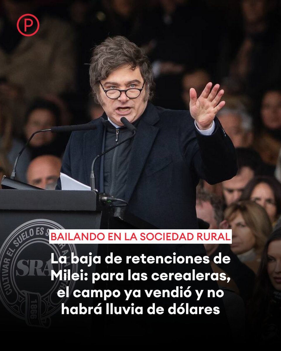 Letra_P's tweet image. BAILANDO EN LA SOCIEDAD RURAL 💸 Milei y Caputo no llegaron a la cosecha fina y buscan mayor oferta de divisas
🌾 Para el agro, los incentivos se demoraron
🔗 letrap.com.ar/c5417524
✍️ @LorenaHak