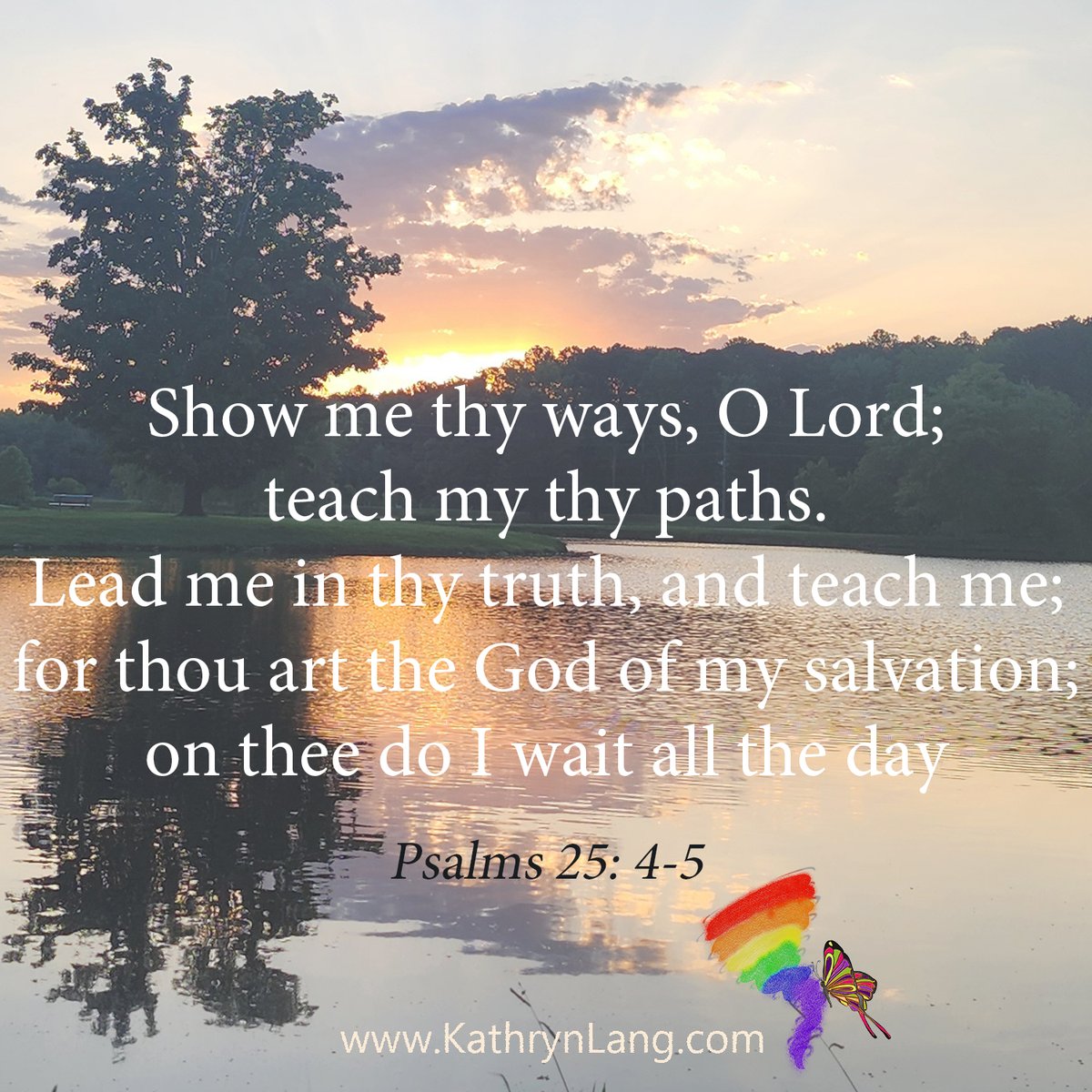 Kathrynclang's tweet image. #ScriptureFocus 

Show me thy ways, O Lord;
teach my thy paths.
Lead me in thy truth, and teach me;
for thou art the God of my salvation;
on thee do I wait all the day

- Psalms 25: 4-5