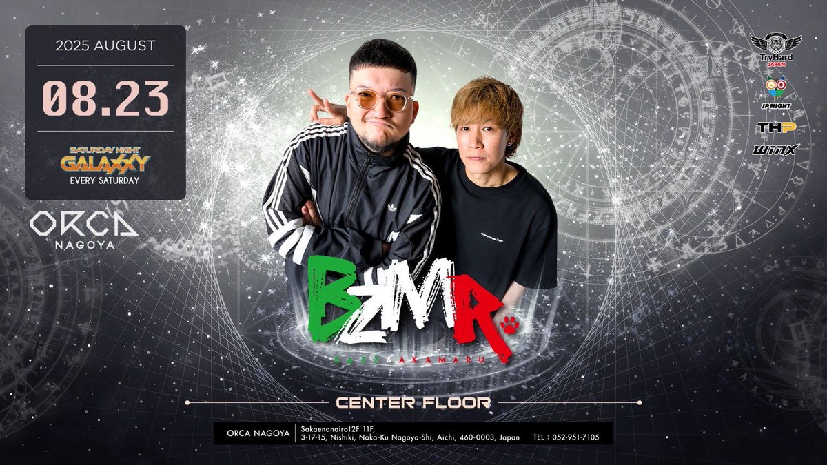 SPECIAL GUEST 【BZMR】
〜2025.08.23(Sat)〜
●CENTER FLOOR●
オリジナリティー溢れる独特な選曲と身振り手振りを交えたパフォーマンスで感動と興奮を呼ぶDJ＆MCユニット「BZMR」が登場！
#BZMR #DJAKAMARU #MCBAZZ 
#Bazooka #オルカ #名古屋で1番盛り上がるクラブ #夜景が見えるVIP #ORCA