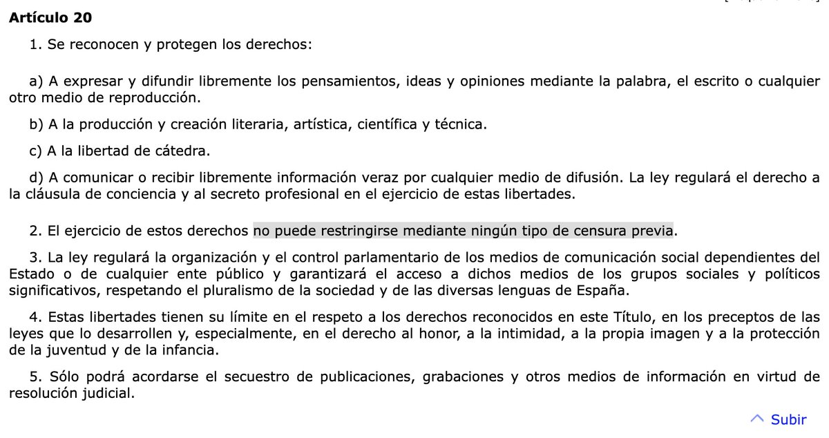 Yo creo que ya se están quedando con nosotros y que incluso la Constitución les trae al pairo, pero lo que dice el art. 20. 2 de la Constitución creo que es bien claro.