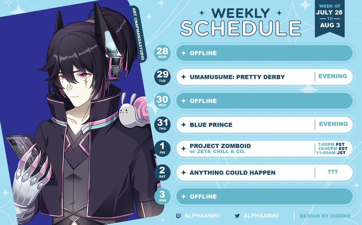 AlphaAniki's tweet image. 📅 ┊ 𝗦𝗖𝗛𝗘𝗗𝗨𝗟𝗘 ⇢ july 28 - aug 3
ᴛᴡɪᴛᴄʜ × twitch.tv/alphaaniki
ᴇᴍᴀɪʟ × alphaanikivt@gmail.com
ᴀʀᴛ ᴛᴀɢ × #AlphonseArt
Yᴏᴜᴛᴜʙᴇ × youtube.com/@Alpha
⤷ I AM NOT IMMUNE TO THE HONSE PROPAGANDA. Also puzzles & zombies with the homies 🙏🏻