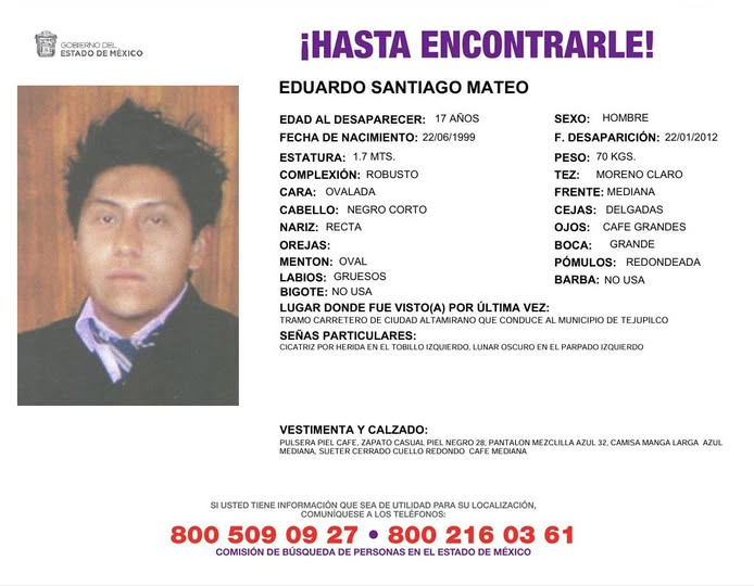 Solicitamos de tu apoyo en difusión para dar pronta localización a Eduardo Santiago Mateo, comunícate a los teléfonos de COBUPEM 800 216 0361, 800 509 0927. #TodosEnLaBúsqueda