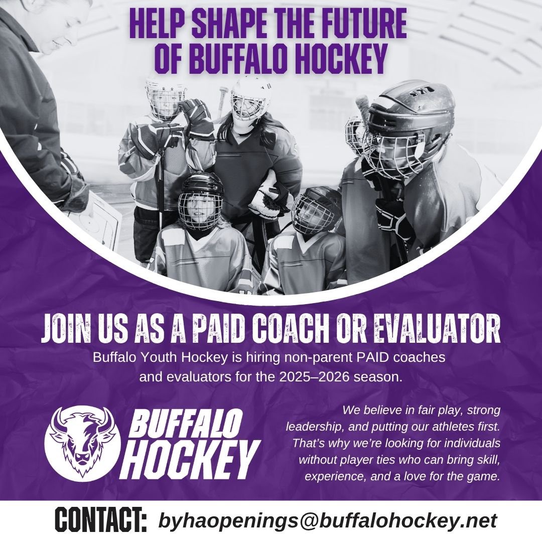 Buffalo Youth Hockey Association is hiring non-parent PAID coaches and evaluators for the 2025-2026 season.🏒🥅

Full job descriptions can be found at:  buffalo.pucksystems2.com/openpositions