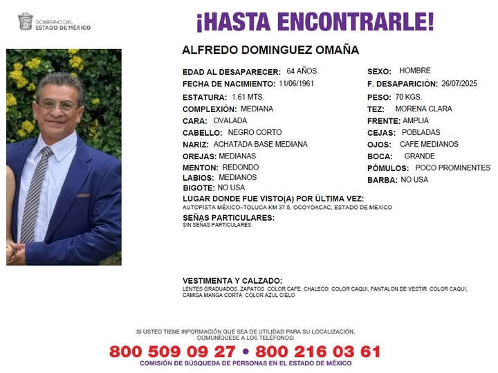 Solicitamos de tu apoyo en difusión para dar pronta localización a Alfredo Domínguez Omaña, comunícate a los teléfonos de COBUPEM 800 216 0361, 800 509 0927. #TodosEnLaBúsqueda
