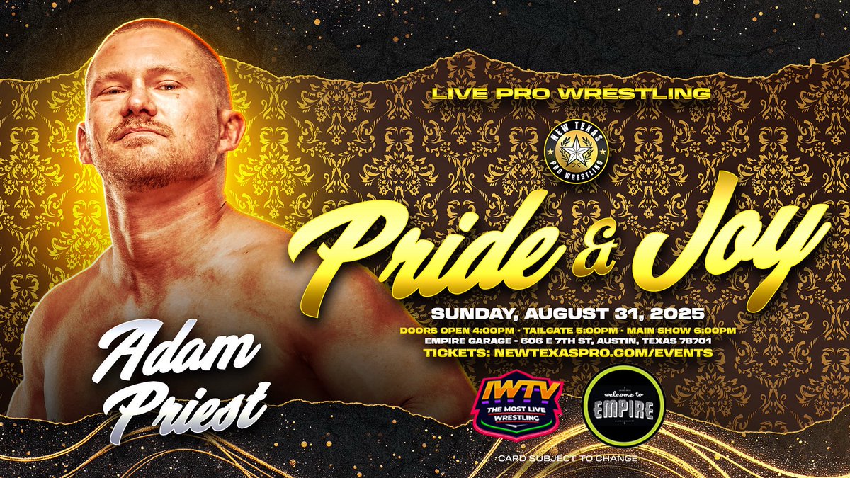 ❗️TALENT ANNOUNCEMENT❗️

<a href="/Adam_Priest_/">PRIEST</a> returns to New Texas Pro on Sunday, August 31 at <a href="/EmpireATX/">Empire Control Room</a> in Austin, Texas! 

Already Announced:
- 1 Called Manders 
- Judas Icarus 

#PrideAndJoy • 8/31 • 6PM
Empire Garage • Austin, TX 

LIVE ON IWTV

🎟️: NewTexasPro.Com/Events