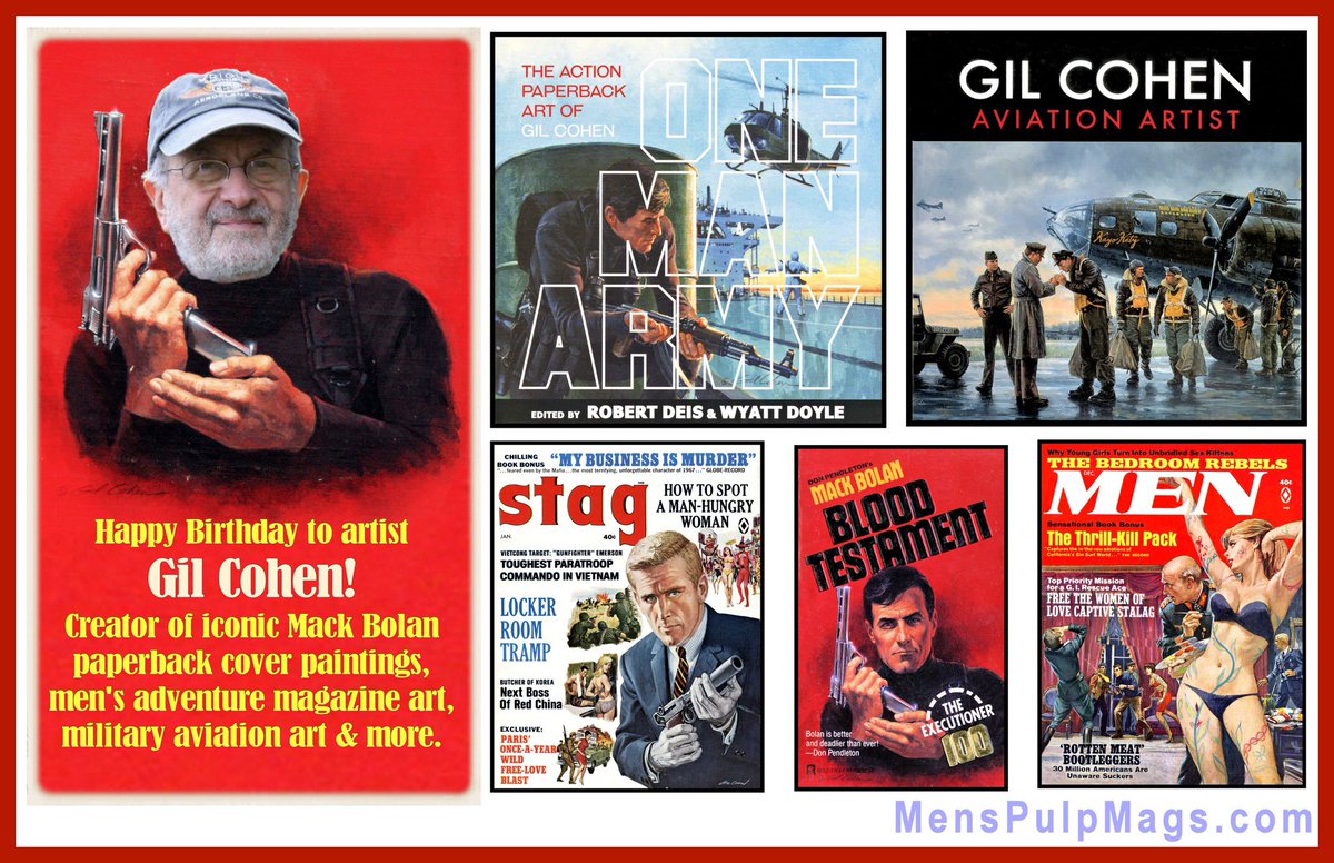 HAPPY BIRTHDAY to Gil Cohen, the great men's adventure magazine and paperback artist, and military aviation artist. I’m honored to have co-edited ONE MAN ARMY: THE ACTION PAPERBACK ART OF GIL COHEN (amzn.to/49C9Z6l). Coming soon: a book series featuring Gil’s MAM artwork.