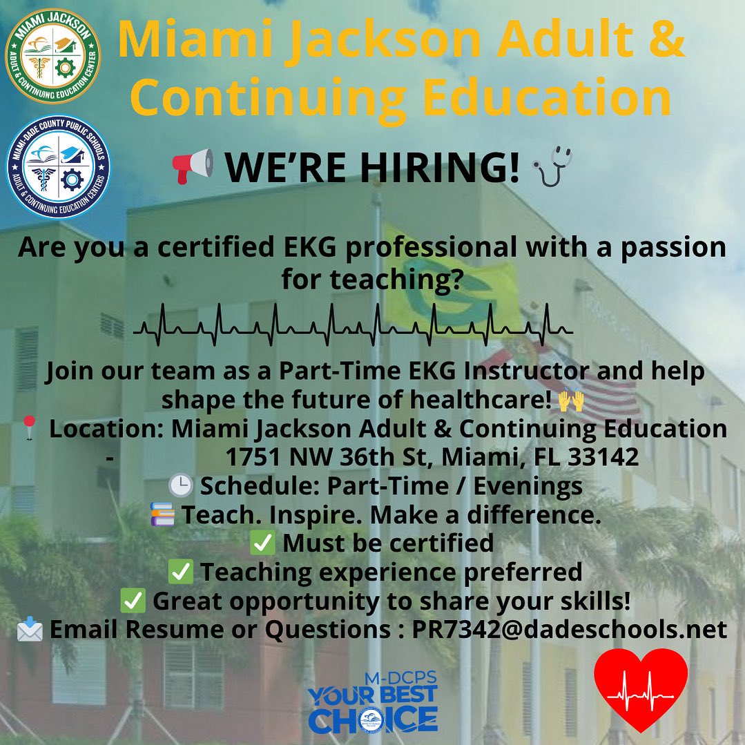 Jackson_Adult's tweet image. 📢 Now Hiring!
Join us as a Part-Time EKG Instructor 🩺
📍 Miami Jackson Adult & Continuing Ed
🕒 Evenings | Part-Time
✅ Must be certified
✅ Teaching exp. preferred
📩 Send resume: PR7342@dadeschools.net
#NowHiring #EKGInstructor #MDCPS