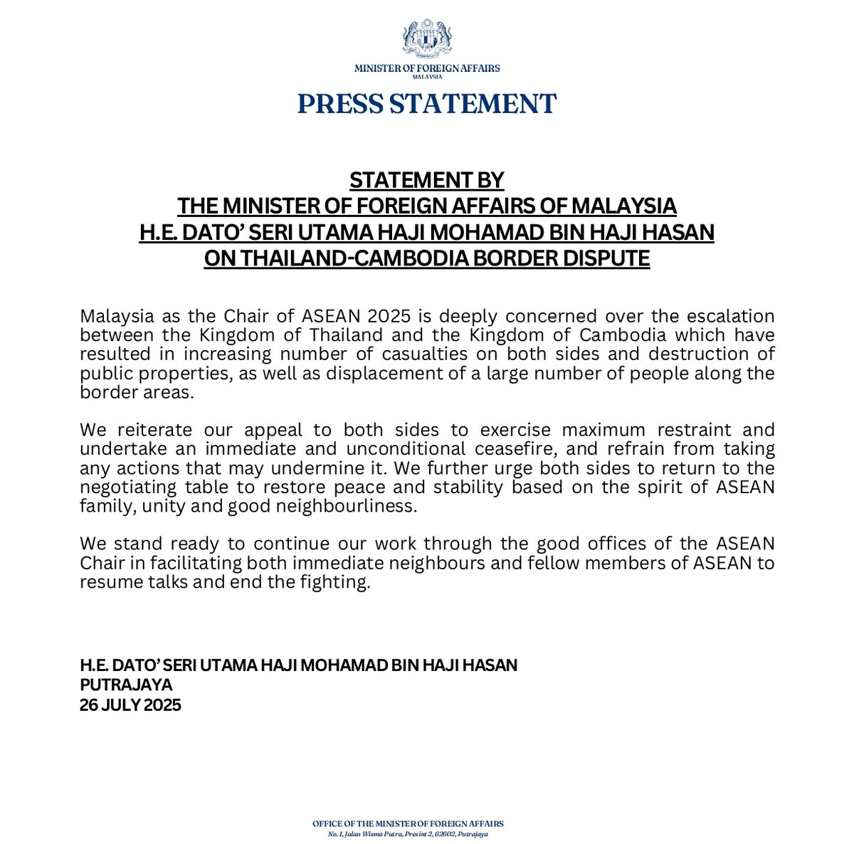 STATEMENT BY THE MINISTER OF FOREIGN AFFAIRS OF MALAYSIA H.E. DATO’ SERI UTAMA HAJI MOHAMAD BIN HAJI HASAN ON THAILAND-CAMBODIA BORDER DISPUTE