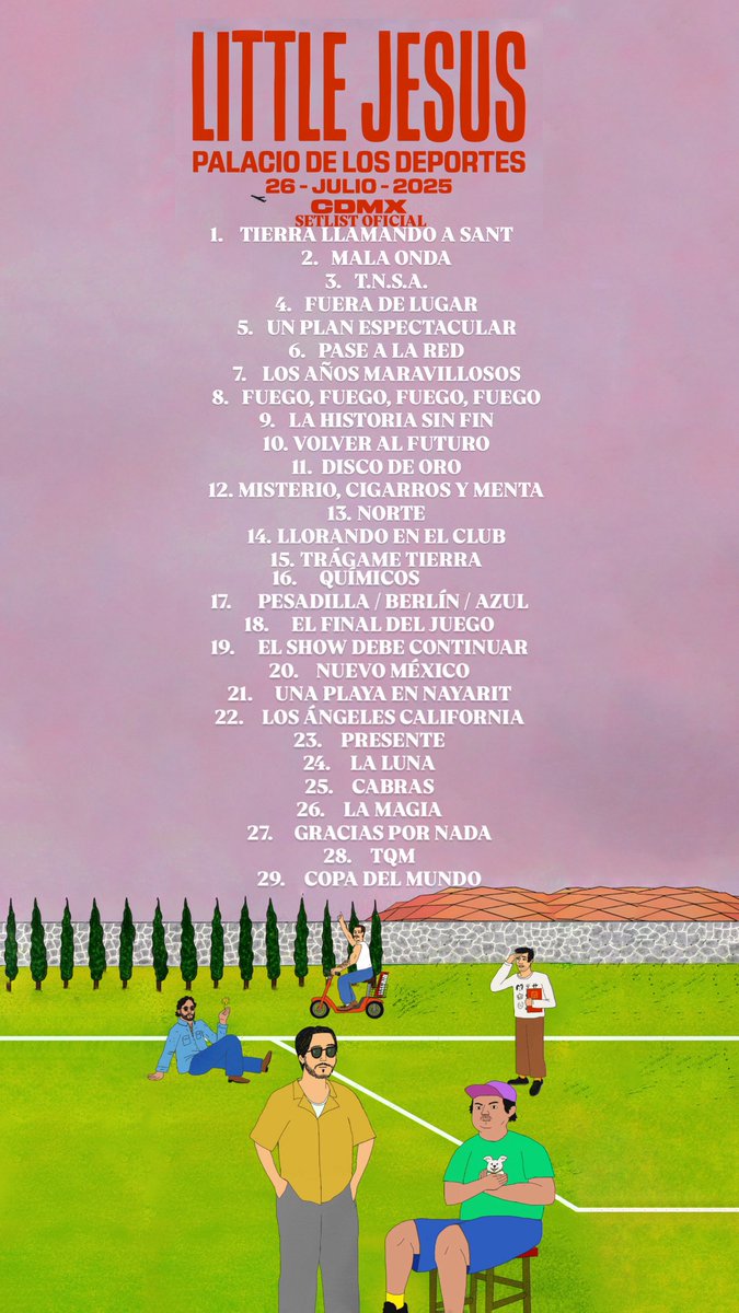 ailoviutl's tweet image. Les comparto el SETLIST OFICIAL de: LITTLE JESUS @ Palacio de los Deportes 🏟️ CDMX 📍 Sábado 26 de Julio del 2025 🗓️ Tour México 🇲🇽

🚨 Repertorio con la lista exacta de canciones que cantarán esta noche 🚨

#LittleJesus #Music #Música #Concierto #Concert #CDMX #México #Ailoviutl…