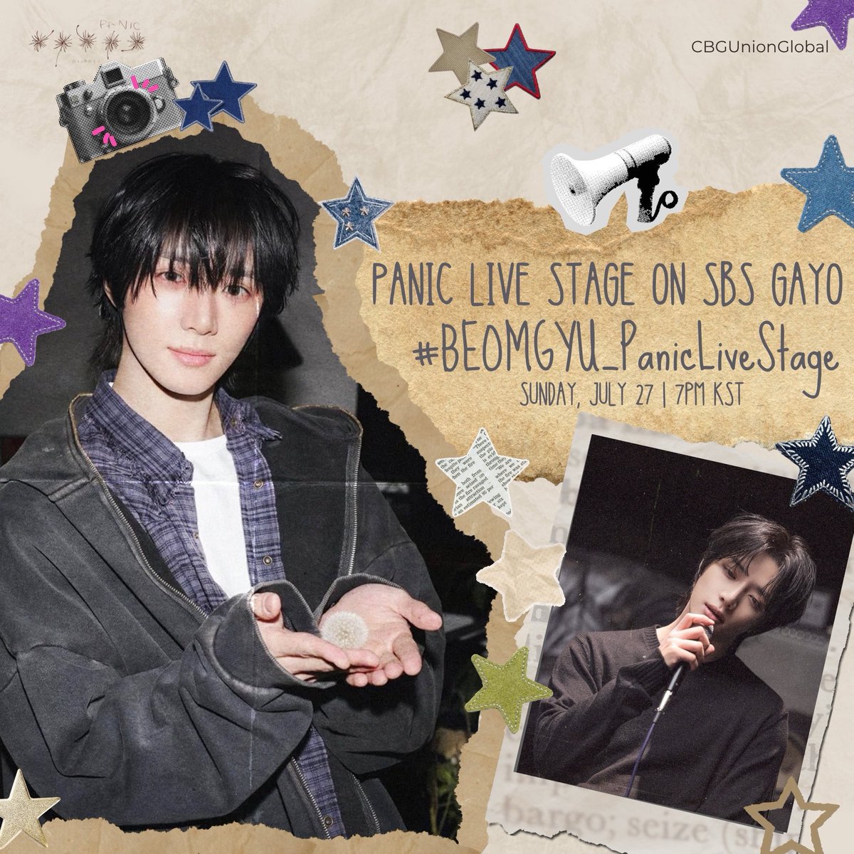 CBGUnionGlobal's tweet image. BEOMGYU SBS GAYO SCHEDULE 🌼
📅 July 27
dropping of tags: 7PM KST and during Beomgyu’s performance
PANIC LIVE STAGE ON SBS GAYO
#.BEOMGYU_PanicLiveStage
—#범규 #BEOMGYU #ボムギュ