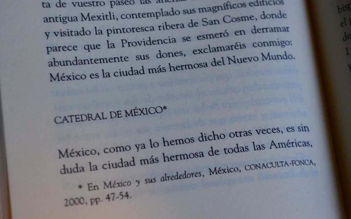 "México es la ciudad más hermosa del Nuevo Mundo [...] la más hermosa de todas las Américas"