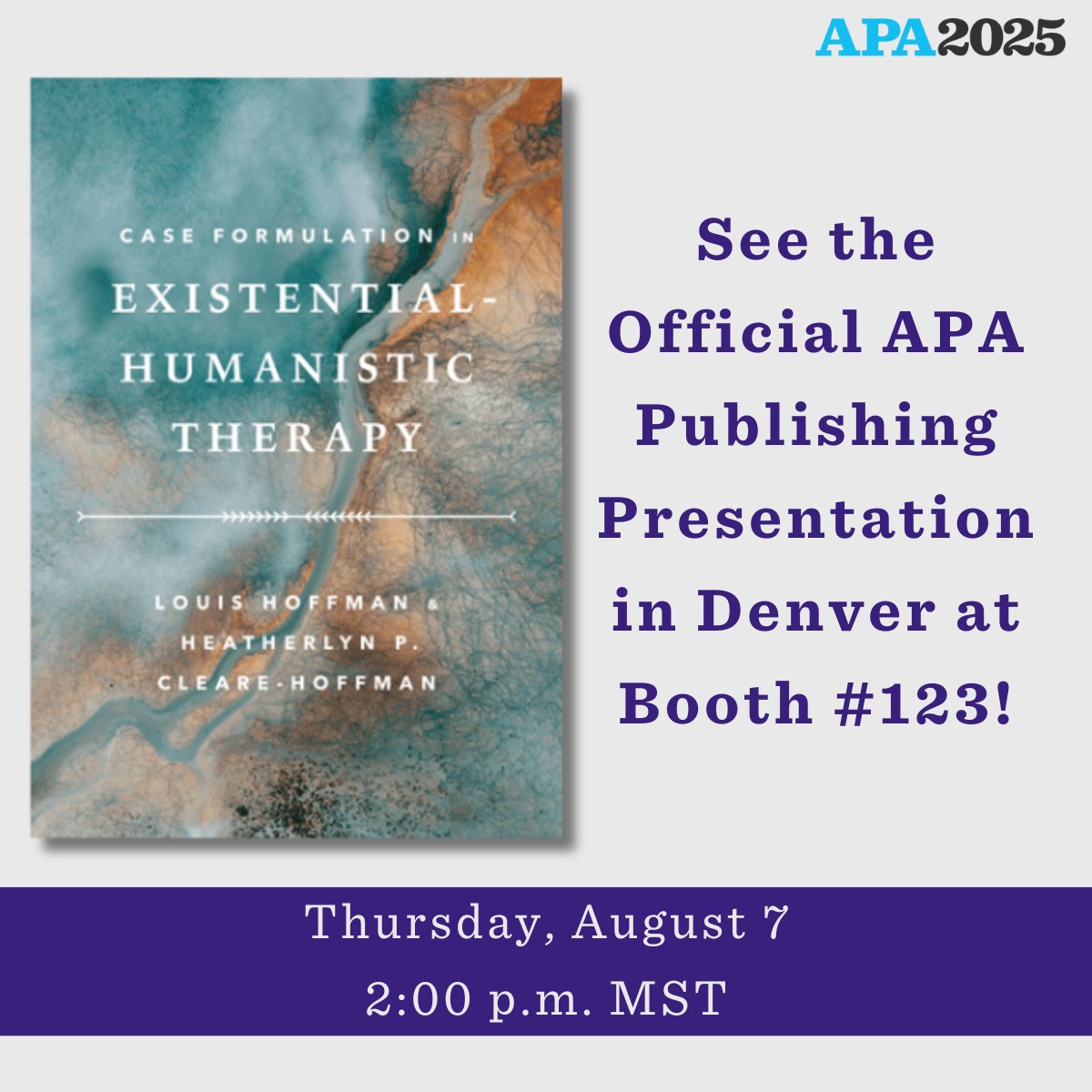 APA_Books's tweet image. Join us August 7th at 2:00 pm MST in booth #123 as Louis Hoffman and Heatherlyn P. Cleare-Hoffman provide an overview of Case Formulation in Existential-Humanistic Therapy. 

Save 15% + free domestic shipping using promo code APA2515: bit.ly/3UroSCl 

#APA2025 #EHT