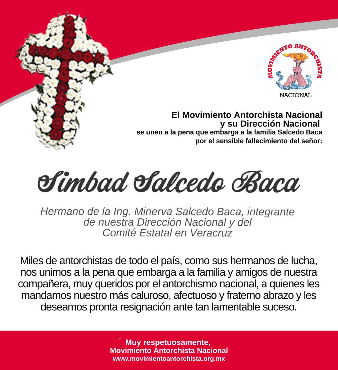 El Movimiento Antorchista se une a la pena que ebarga a la familia Salcedo Baca por el sensible fallecimiento del señor Simbad Salcedo Baca. 
Hermano de Minerva Salcedo Baca, integrante de nuestra Dirección Nacional y del Comité Estatal en Veracruz