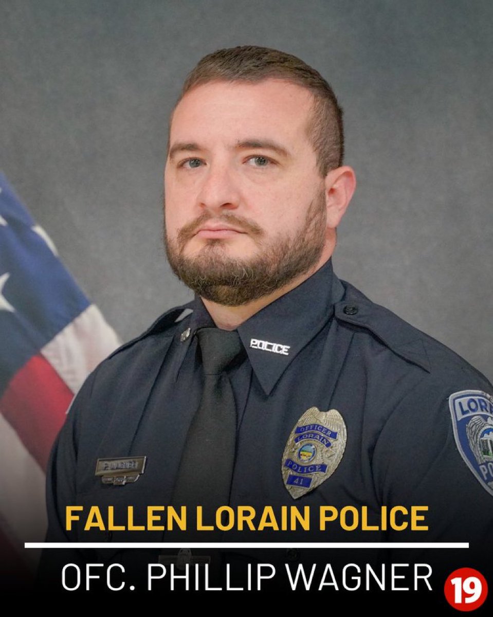 Lorain, Ohio Officer Philip Wagner was ambushed and shot Wednesday along with two other officers. Sadly, Officer Wagner has died from his injuries. Rest in Peace Hero. We’ve got it from here.